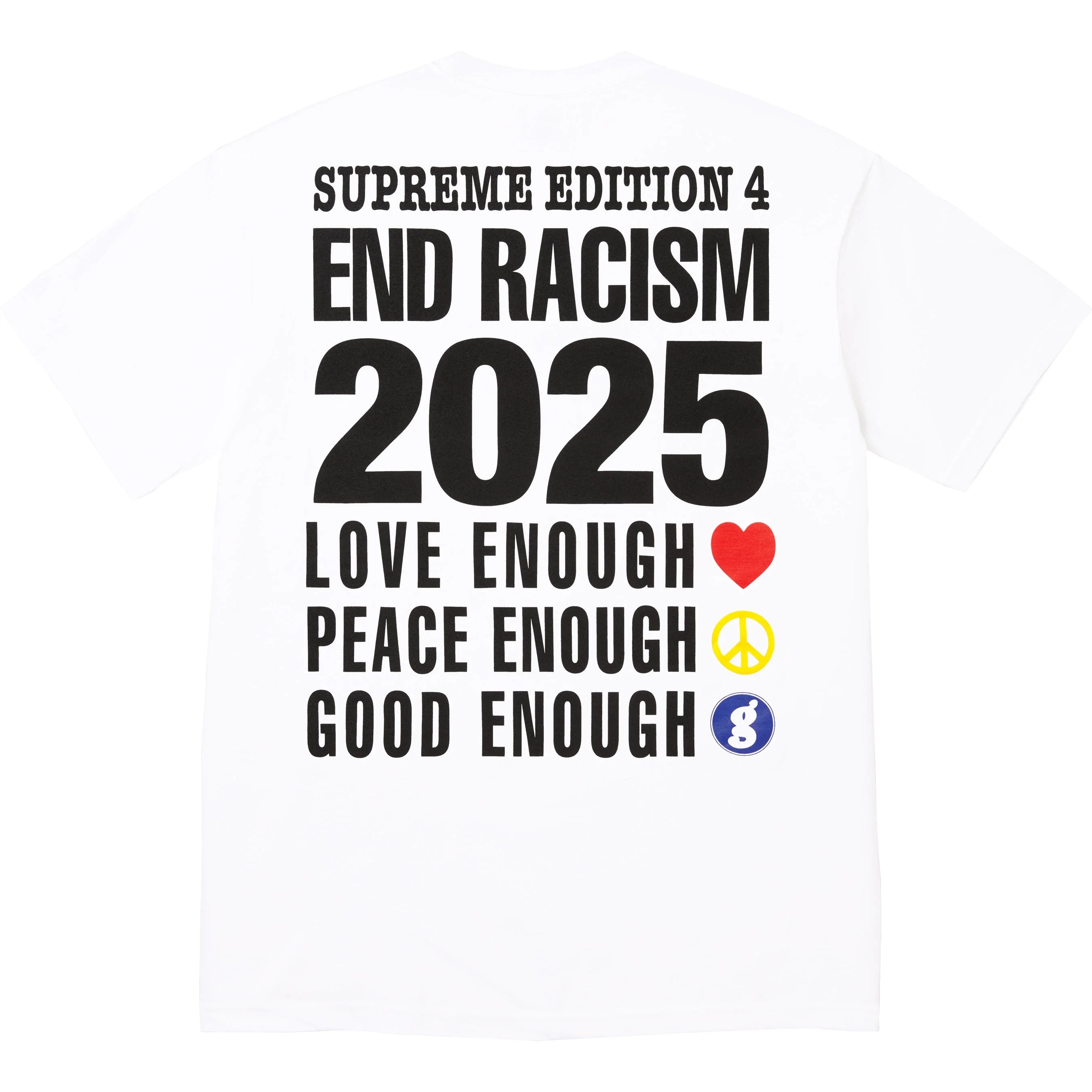 Supreme GOODENOUGH End Racism Tee White – RIF LA
